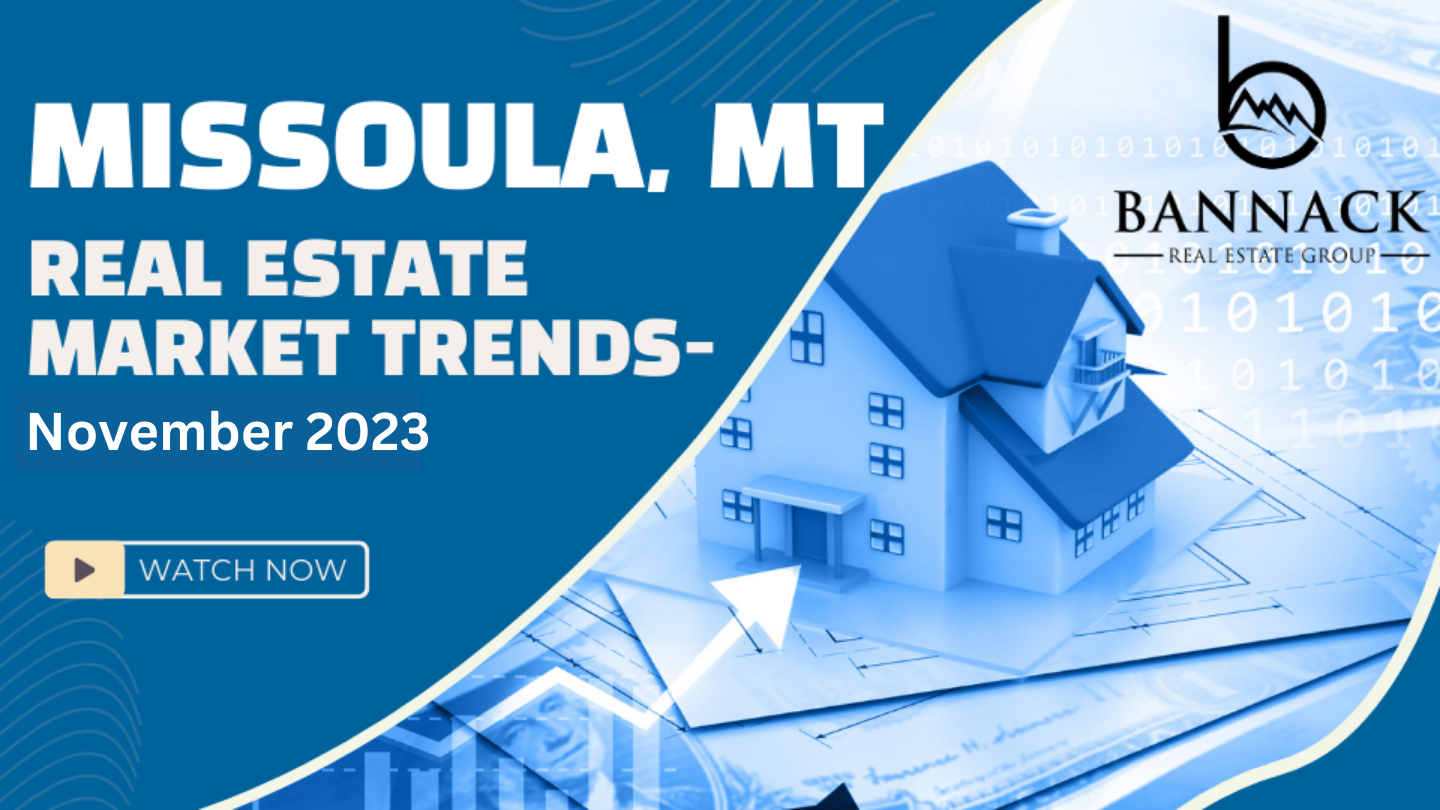 Unlocking Missoula’s Potential: November 2023 Real Estate Market Report thumbnail